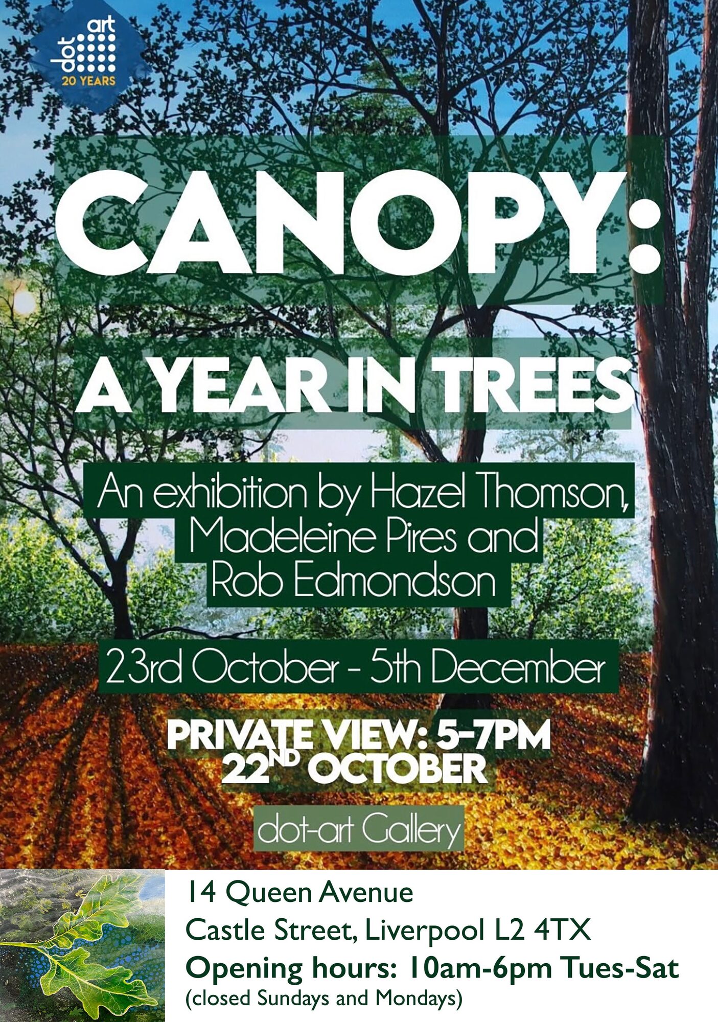 Poster for Canopy: A Year in Trees, an exhibition by Hazel Thomson, Madeleine Pires and Rob Edmondson at dot-art Gallery, Liverpool, 23rd October to 5th December, over a painting of sunlit trees